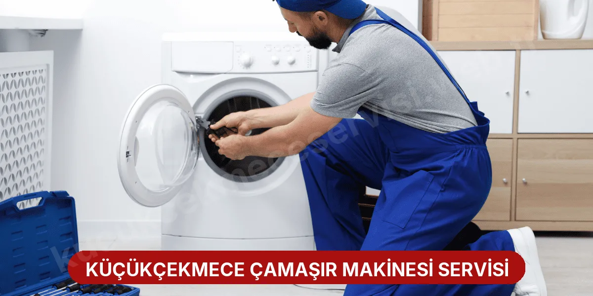 Küçükçekmece Çamaşır Makinesi Servisi